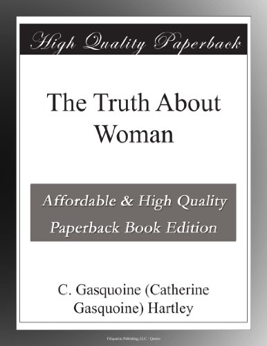 The Truth About Woman - Click to Buy