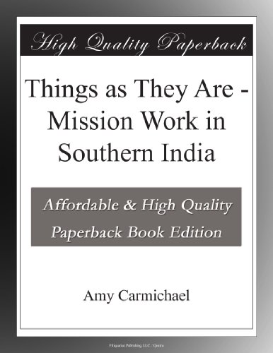 Things as They Are - Mission Work in Southern India - Click to Buy