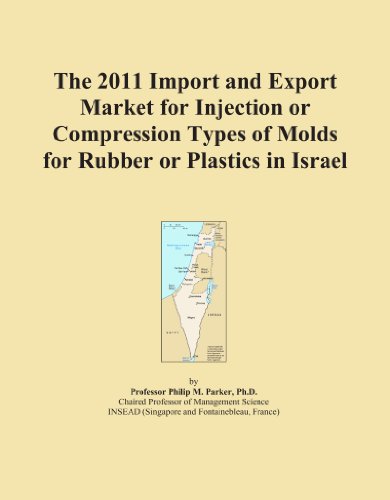 The 2011 Import and Export Market for Injection or Compression Types of Molds for Rubber or Plastics in Israel - Click to Buy