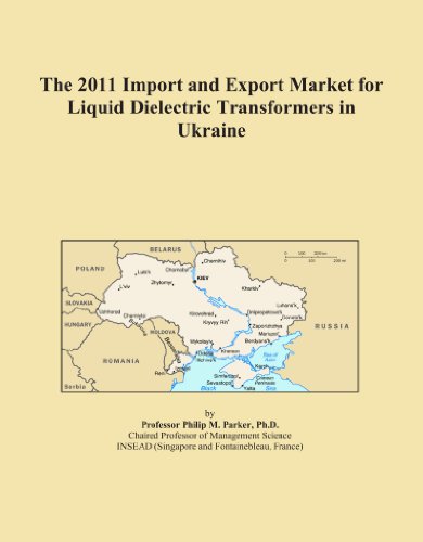 The 2011 Import and Export Market for Liquid Dielectric Transformers in Ukraine