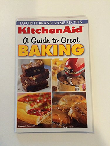 Favorite Brand Name Recipes Volume 7 No. 50 (Kitchenaid a Guide to Great Baking)