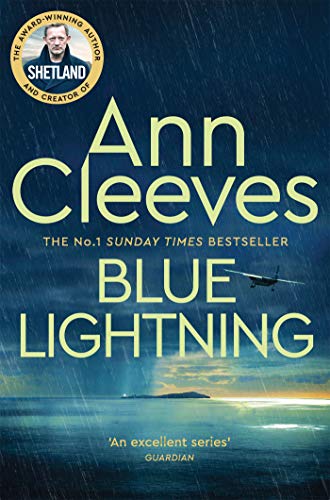 Blue Lightning: Jimmy Perez Investigates a Sinister Crime on a Remote Island from the Sunday Times Bestseller (Shetland Book 4) - Click to Buy
