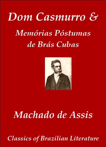 Dom Casmurro / Memórias Póstumas de Brás Cubas (Classics of Brazilian Literature Livro 17) (Portuguese Edition) - Click to Buy
