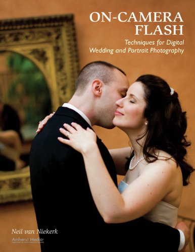 On-Camera Flash Techniques for Digital Wedding and Portrait Photography - Click to Buy