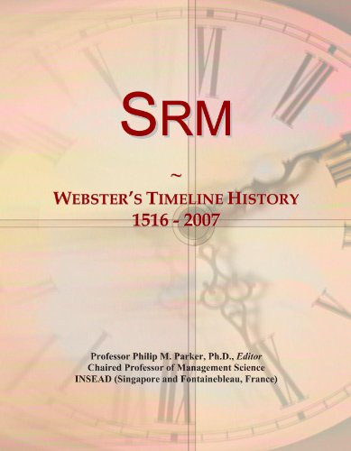 Srm: Webster's Timeline History, 1516 - 2007 - Click to Buy