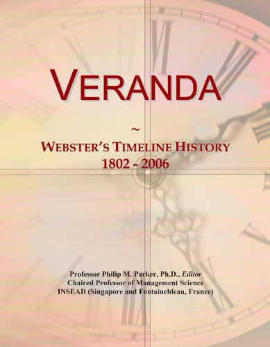 Veranda: Webster's Timeline History, 1802 - 2006 - Click to Buy