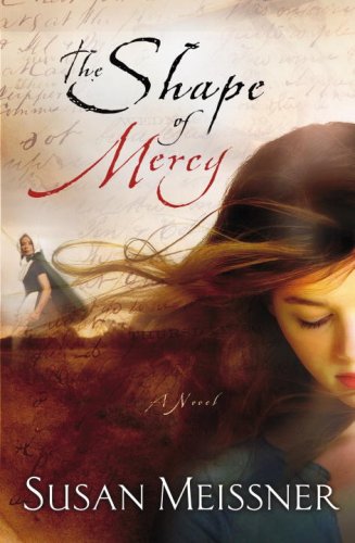 The Shape of Mercy: A Novel - Click to Buy