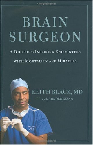 Brain Surgeon: A Doctor's Inspiring Encounters with Mortality and Miracles - Click to Buy