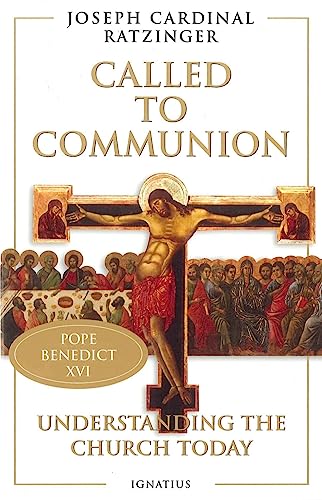 Called to Communion: Understanding the Church Today - Click to Buy