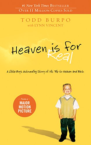 Heaven is for Real: A Little Boy's Astounding Story of His Trip to Heaven and Back - Click to Buy
