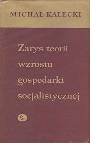 Zarys teorii wzrostu gospodarki socjalistycznej - Click to Buy