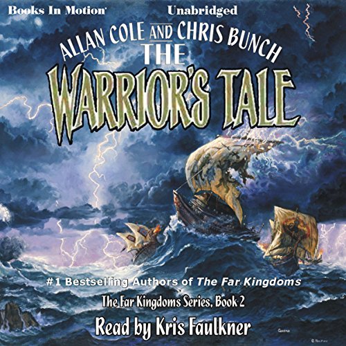The Warrior's Tale: The Far Kingdoms, Book 2