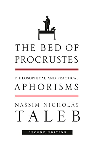 The Bed of Procrustes: Philosophical and Practical Aphorisms (Incerto Book 4) - Click to Buy