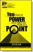 You "Come-to-power" Only When You "Come-to-a-point" - Click to Buy