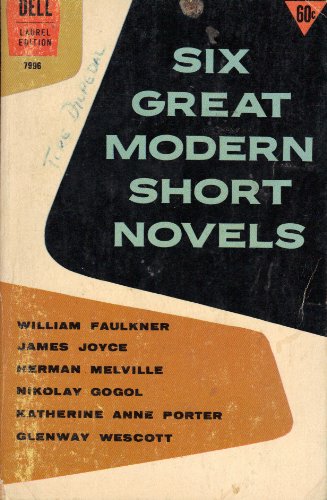 Six Great Modern Short Novels (Laurel Edition, 799 - Click to Buy