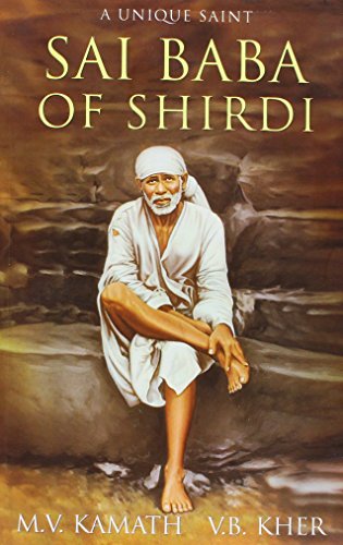 Sai Baba of Shirdi: A Unique Saint - Click to Buy
