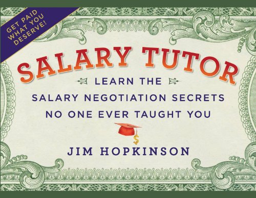 Salary Tutor: Learn the Salary Negotiation Secrets No One Ever Taught You - Click to Buy