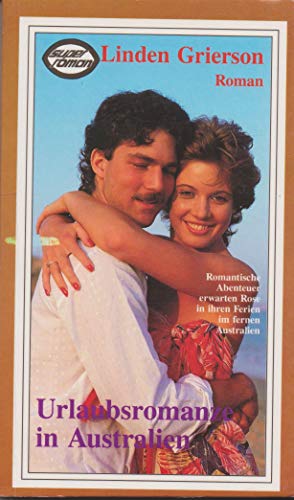 Urlaubsromanze in Australien / Linden Grierson. - Click to Buy