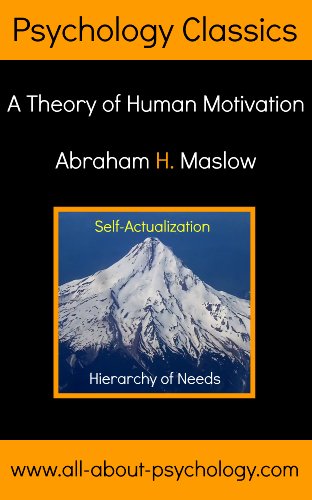 Hierarchy of Needs: A Theory of Human Motivation - Click to Buy