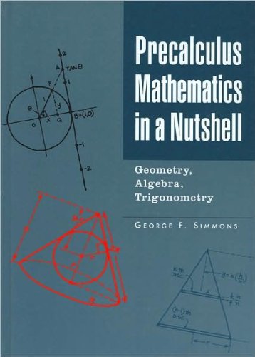Precalculus mathematics in a nutshell bySimmons - Click to Buy