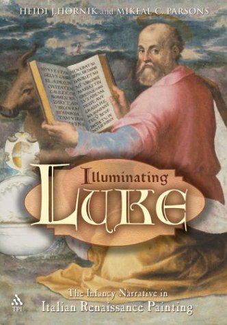 Illuminating Luke: The Infancy Narrative in Italian Renaissance Painting - Click to Buy