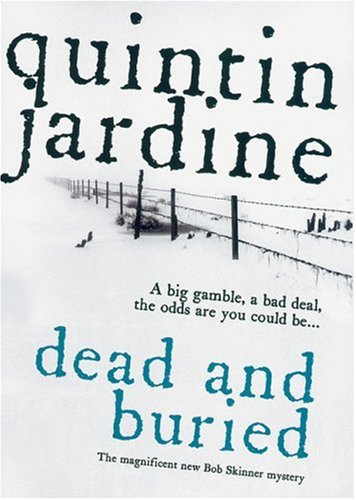 Dead and Buried (Bob Skinner Mysteries) - Click to Buy