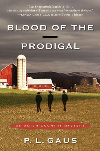 Blood of the Prodigal: An Amish-Country Mystery - Click to Buy
