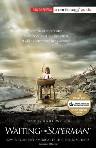 [Waiting for Superman: How We Can Save America's Failing Public Schools] (By: Participant Media) [published: September, 2010] - Click to Buy