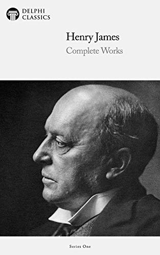 Delphi Complete Works of Henry James (Illustrated) (Delphi Series One Book 10) - Click to Buy