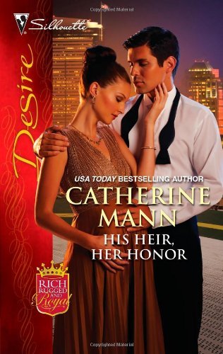 His Heir, Her Honor (Rich, Rugged And Royal Book 3) (English Edition) - Click to Buy