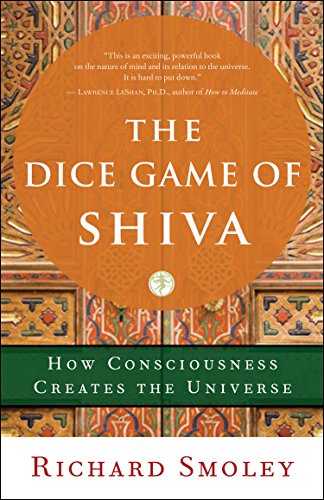 The Dice Game of Shiva: How Consciousness Creates the Universe (English Edition) - Click to Buy
