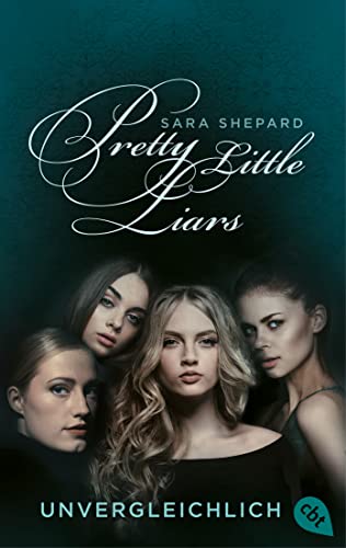 Pretty Little Liars - Unvergleichlich: Band 4 (German Edition) - Click to Buy