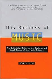 This Business of Music10th (tenth) edition Text Only - Click to Buy