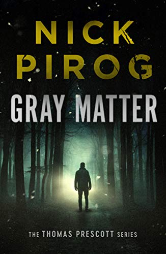 Gray Matter (Thomas Prescott Book 2) - Click to Buy