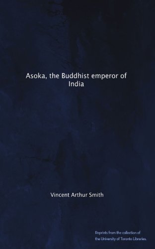 Asoka, the Buddhist emperor of India - Click to Buy