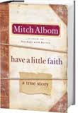 (HAVE A LITTLE FAITH BY Albom, Mitch(Author))Have a Little Faith: A True Story[Hardcover]Hyperion Books(Publisher) - Click to Buy