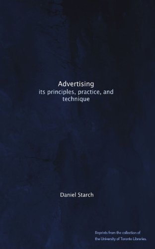 Advertising: its principles, practice, and technique - Click to Buy