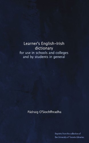 Learner's English-Irish dictionary: for use in schools and colleges and by students in general