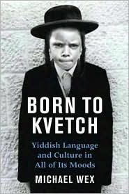 Born To Kvetch 1st (first) edition Text Only - Click to Buy