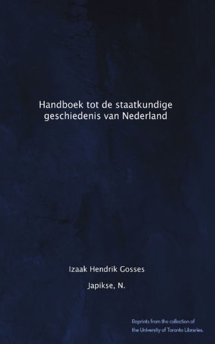 Handboek tot de staatkundige geschiedenis van Nederland (Dutch Edition) - Click to Buy