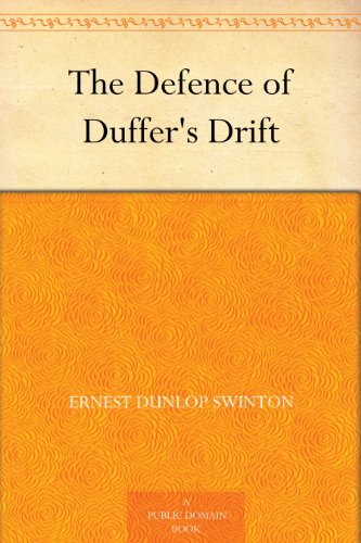 The Defence of Duffer's Drift - Click to Buy