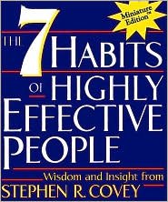 Seven Habits of Highly Effective People [Abridged] Publisher: Running Press Miniature Editions - Click to Buy