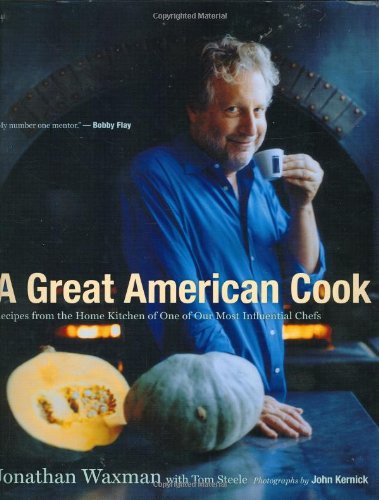 A Great American Cook: Recipes from the Home Kitchen of One of Our Most Influential Chefs - Click to Buy