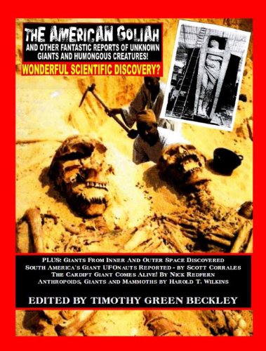 The American Goliah - And Other Fantastic Reports Of Unknown Giants And Humongous Creatures - Click to Buy