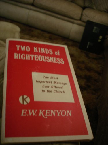 Two Kinds of Righteousness - Click to Buy