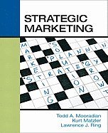 Strategic Marketing 1st (first) Edition by Mooradian, Todd, Matzler, Kurt, Ring, Larry published by Prentice Hall (2011) Paperback - Click to Buy
