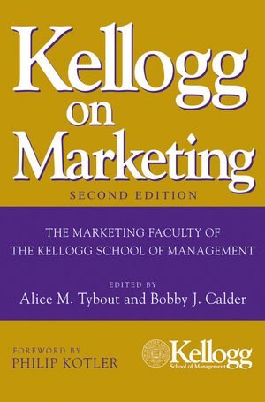 Kellogg on Marketing by Unknown(2010-09-17) - Click to Buy