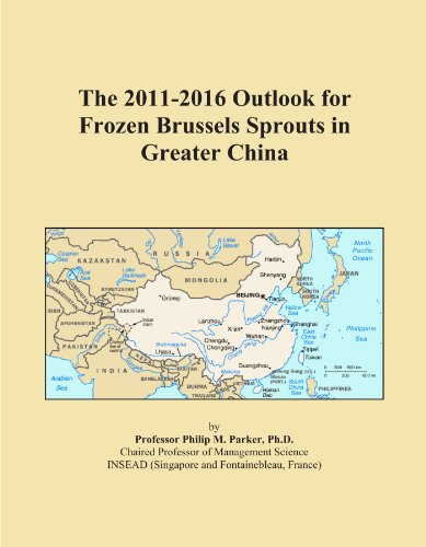 The 2011-2016 Outlook for Frozen Brussels Sprouts in Greater China - Click to Buy