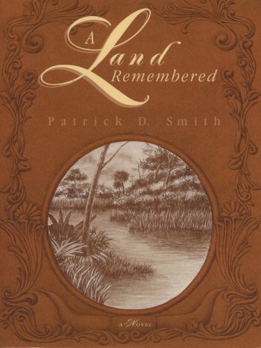 A Land Remembered by Patrick D Smith(1988-09-01) - Click to Buy