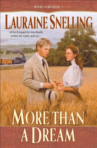 More Than a Dream (Return to Red River Book #3) - Click to Buy